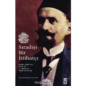 Sıradışı Bir İttihatçı - Nevzat Artuç