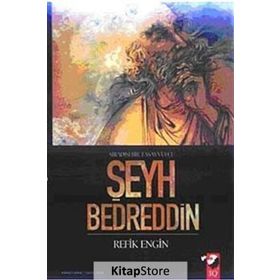 SIRADIŞI BIR TASAVVUFÇU ŞEYH BEDREDDIN - REFIK ENGIN