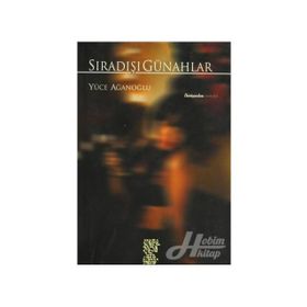 SIRADIŞI GÜNAHLAR - YÜCE AĞANOĞLU