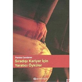 Sıradışı Kariyer İçin Yaratıcı Öyküler - Pembe Candaner