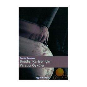 Sıradışı Kariyer İçin Yaratıcı Öyküler - Pembe Candaner