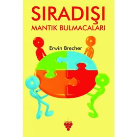 SIRADIŞI MANTIK BULMACALARI - ERWIN BRECHER