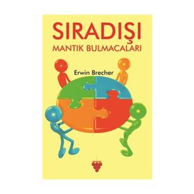 SIRADIŞI MANTIK BULMACALARI - ERWIN BRECHER