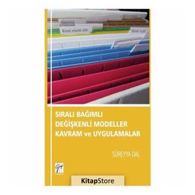 Sıralı Bağımlı Değişkenli Modeller Kavram Ve Uygulamalar - Süreyya Dal