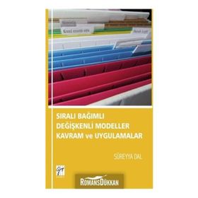 Sıralı Bağımlı Değişkenli Modeller Kavram Ve Uygulamalar - Süreyya Dal