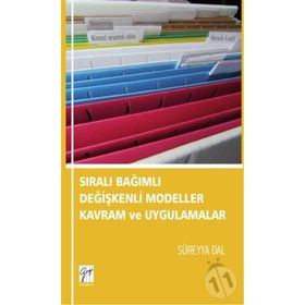 Sıralı Bağımlı Değişkenli Modeller Kavram Ve Uygulamalar - Süreyya Dal
