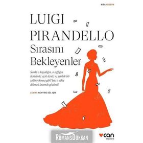 Sırasını Bekleyenler - Luigi Pirandello
