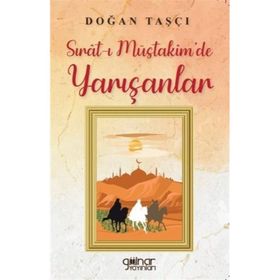 Sırat-ı Müstakim'de Yarışanlar - Doğan Taşçı - Gülnar Yayınları