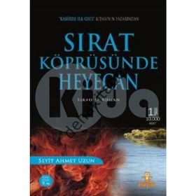 SIRAT KÖPRÜSÜNDE HEYECAN - SEYIT AHMET UZUN