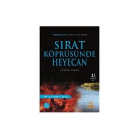 SIRAT KÖPRÜSÜNDE HEYECAN - SEYIT AHMET UZUN