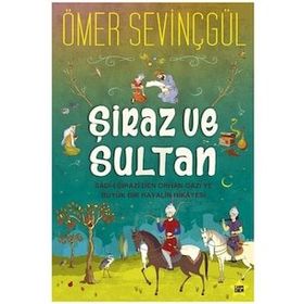 Şiraz ve Sultan - Ömer Sevinçgül