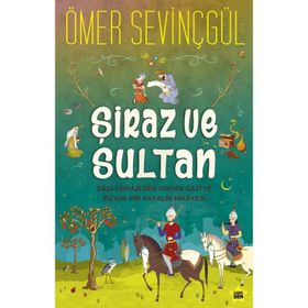 Şiraz ve Sultan - Ömer Sevinçgül