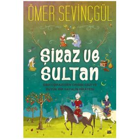 Şiraz ve Sultan - Ömer Sevinçgül