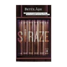 Şiraze - Betül Aşık