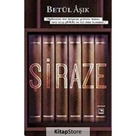 Şiraze - Betül Aşık