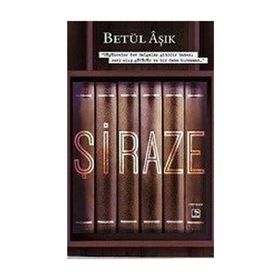 Şiraze - Betül Aşık