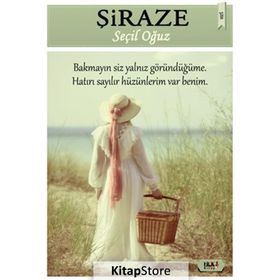 Şiraze - Seçil Oğuz