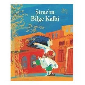 Şiraz'ın Bilge Kalbi - Vidhata Yayınları