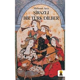 ŞIRAZLI BIR TÜRK DILBER - MEHMET AYCI
