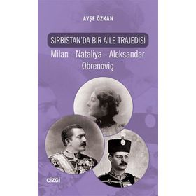 Sırbistan’da Bir Aile Trajedisi - Ayşe Özkan