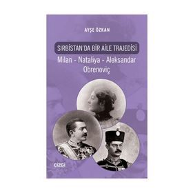 Sırbistan’da Bir Aile Trajedisi - Ayşe Özkan