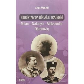 Sırbistan’da Bir Aile Trajedisi - Ayşe Özkan