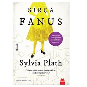 SIRÇA FANUS - SYLVIA PLATH