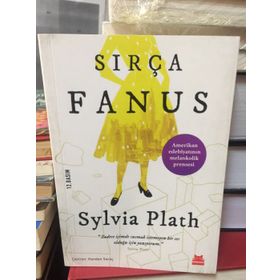 SIRÇA FANUS - SYLVIA PLATH