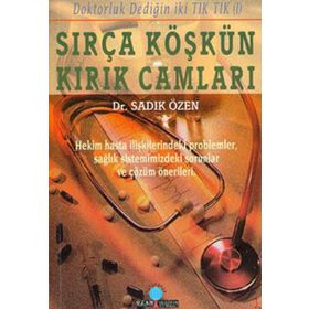 SIRÇA KÖŞKÜN KIRIK CAMLARI - SADIK ÖZEN