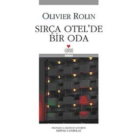 SIRÇA OTELDE BIR ODA - OLIVIER ROLIN