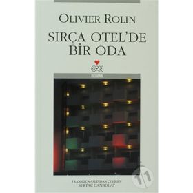 SIRÇA OTELDE BIR ODA - OLIVIER ROLIN