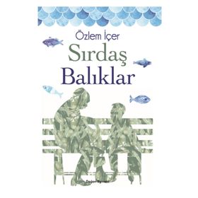Sırdaş Balıklar - Özlem İçer
