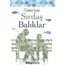 Sırdaş Balıklar - Özlem İçer
