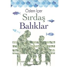 Sırdaş Balıklar - Özlem İçer