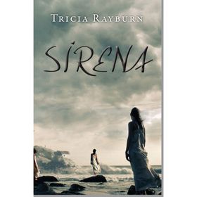 SIRENA - TRICIA RAYBURN