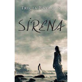 SIRENA - TRICIA RAYBURN