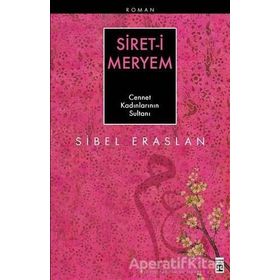 SIRET-I MERYEM - CENNET KADINLARININ SULTANI - SIBEL ERASLAN