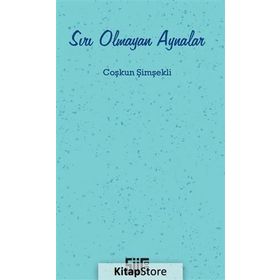 Sırı Olmayan Aynalar - Coşkun Şimşekli