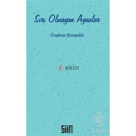 Sırı Olmayan Aynalar - Coşkun Şimşekli