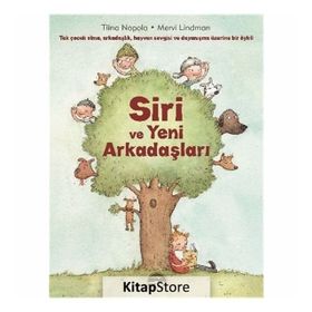 Siri ve Yeni Arkadaşları - Tiina Nopola