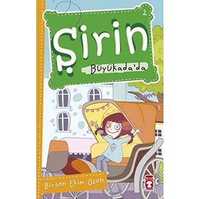 ŞIRIN BÜYÜKADA'DA - BIRSEN EKIM ÖZEN