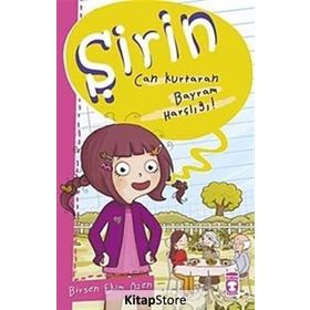 Şirin - Can Kurtaran Bayram Harçlığı! - Birsen Ekim Özen
