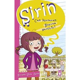 Şirin - Can Kurtaran Bayram Harçlığı! - Birsen Ekim Özen