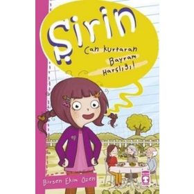 Şirin - Can Kurtaran Bayram Harçlığı! - Birsen Ekim Özen