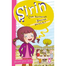 Şirin - Can Kurtaran Bayram Harçlığı! - Birsen Ekim Özen