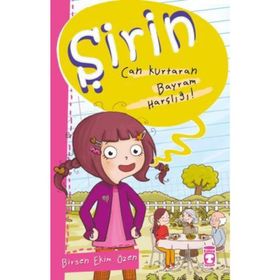 Şirin - Can Kurtaran Bayram Harçlığı! - Birsen Ekim Özen