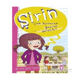 Şirin - Can Kurtaran Bayram Harçlığı! - Birsen Ekim Özen