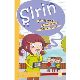 Şirin - Dünyamı Uzaylılara Yedirtmem! - Birsen Ekim Özen