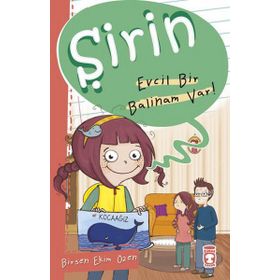 Şirin - Evcil Bir Balinam Var - Birsen Ekim Özen