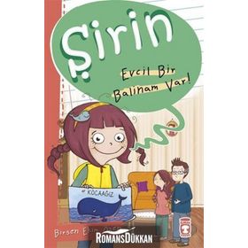 Şirin - Evcil Bir Balinam Var - Birsen Ekim Özen